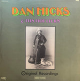 Dan Hicks And His Hot Licks : Original Recordings (LP, Album, RP, Ter)