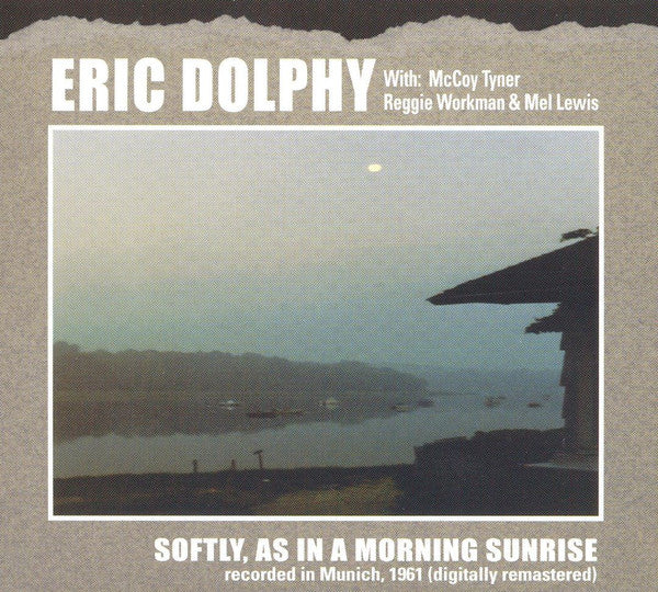 Eric Dolphy : Softly, As In A Morning Sunrise (CD, Album, RE, RM)