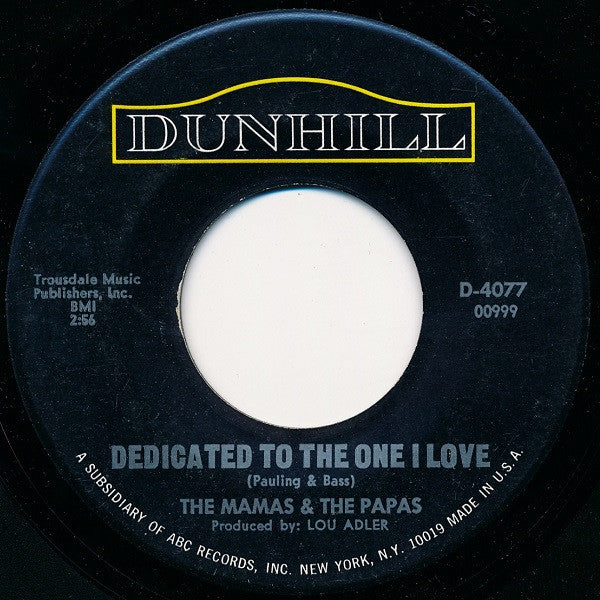 The Mamas & The Papas : Dedicated To The One I Love (7")