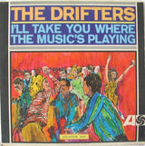 The Drifters : I'll Take You Where The Music's Playing (LP, Album, Mono)