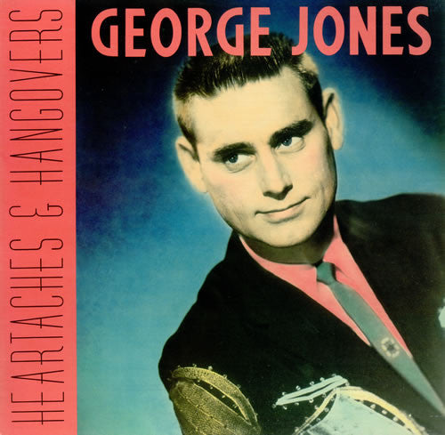 George Jones (2) : Heartaches & Hangovers (LP, Comp)