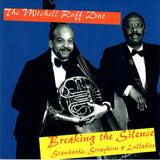 The Mitchell-Ruff Duo : Breaking The Silence - Standards, Strayhorn & Lullabies (CD)