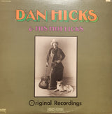 Dan Hicks And His Hot Licks : Original Recordings (LP, Album, Ora)