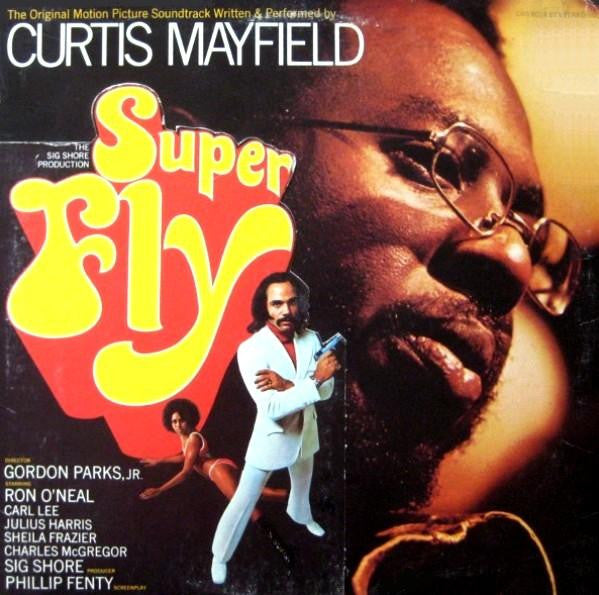 Curtis Mayfield : Super Fly (The Original Motion Picture Soundtrack) (LP, Album, Mon)