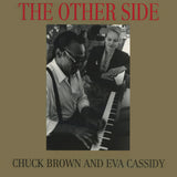 Chuck Brown And Eva Cassidy : The Other Side (CD, Album)