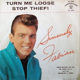 Fabian (6) : Turn Me Loose / Stop Thief! (7", Single)