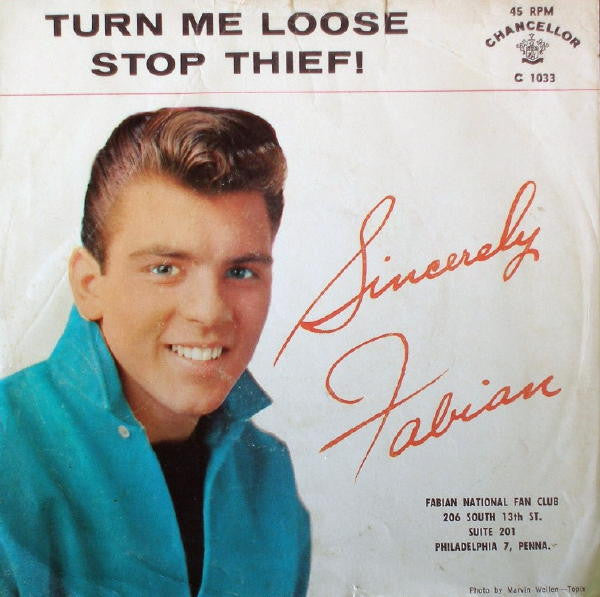 Fabian (6) : Turn Me Loose / Stop Thief! (7", Single)