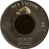Elvis Presley : She's Not You / Just Tell Her Jim Said Hello (7", Single, Roc)