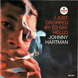 Johnny Hartman : I Just Dropped By To Say Hello (CD, Album, RE)