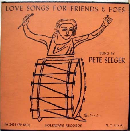 Pete Seeger : Love Songs For Friends And Foes (LP, Album)