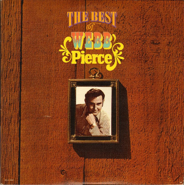 Webb Pierce : The Best Of Webb Pierce (2xLP, Comp)