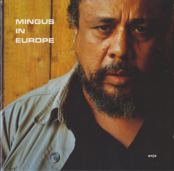 Charles Mingus : Mingus In Europe (CD, Album, RE)