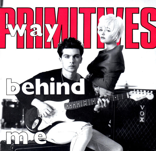Primitives* : Way Behind Me (7", Single, Ltd, Num, Red)
