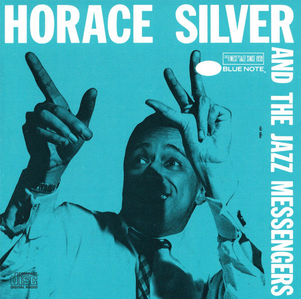 Horace Silver And Art Blakey & The Jazz Messengers : Horace Silver And The Jazz Messengers (CD, Comp, RE)