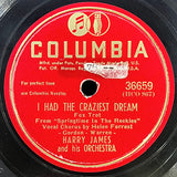 Harry James And His Orchestra : I Had The Craziest Dream / A Poem Set To Music (Shellac, 10", RP, Bri)