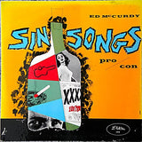 Ed McCurdy : Sin Songs (Pro/Con) (LP, Album, RE)