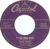 Frank Sinatra : Learnin' The Blues / If I Had Three Wishes (7", Scr)