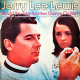 Jerry Lee Lewis : Would You Take Another Chance On Me? (LP, Album, RE, Hau)