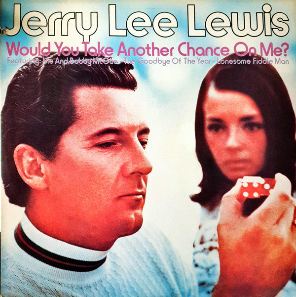 Jerry Lee Lewis : Would You Take Another Chance On Me? (LP, Album, RE, Hau)
