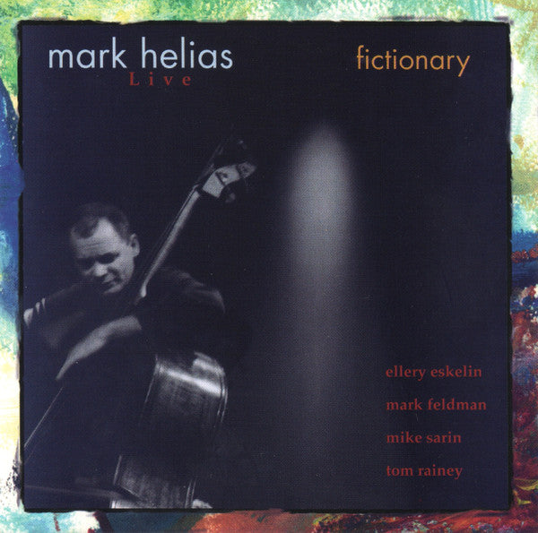 Mark Helias : Fictionary (CD, Album)