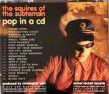 The Squires Of The Subterrain : Pop In A CD (CD, Album)