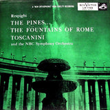 Ottorino Respighi, Arturo Toscanini, NBC Symphony Orchestra : Pines Of Rome / Fountains Of Rome (LP, Album)