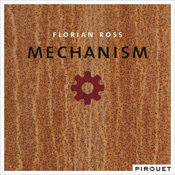 Florian Ross : Mechanism (CD, Album)