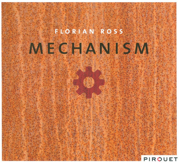 Florian Ross : Mechanism (CD, Album)