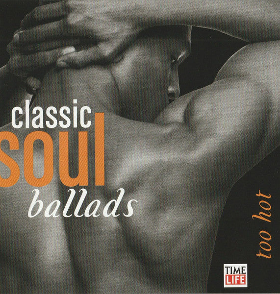 Various : Classic Soul Ballads: Too Hot (CD, Comp)