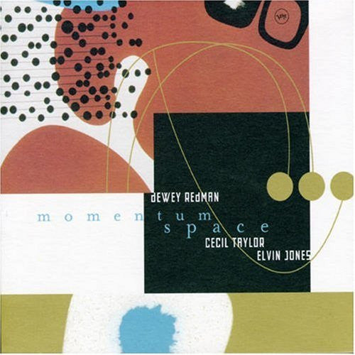 Dewey Redman / Cecil Taylor / Elvin Jones : Momentum Space (CD, Album)