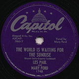 Les Paul & Mary Ford / Les Paul : The World Is Waiting For The Sunrise / Whispering (Shellac, 10")