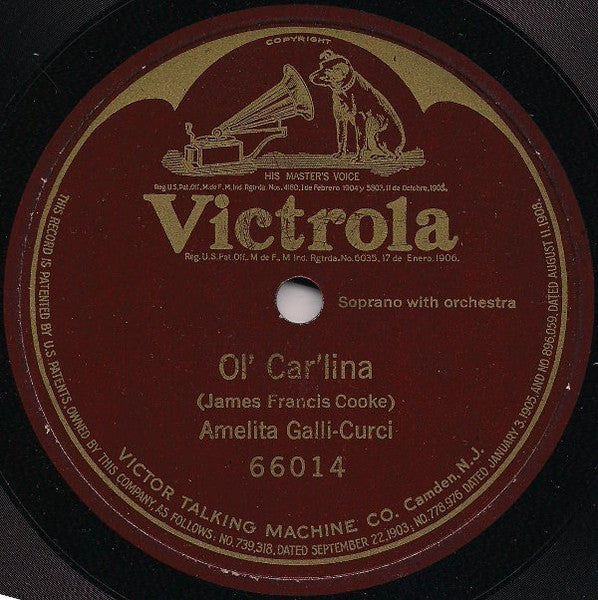 Amelita Galli-Curci : Ol' Car'lina (Shellac, 10", S/Sided)
