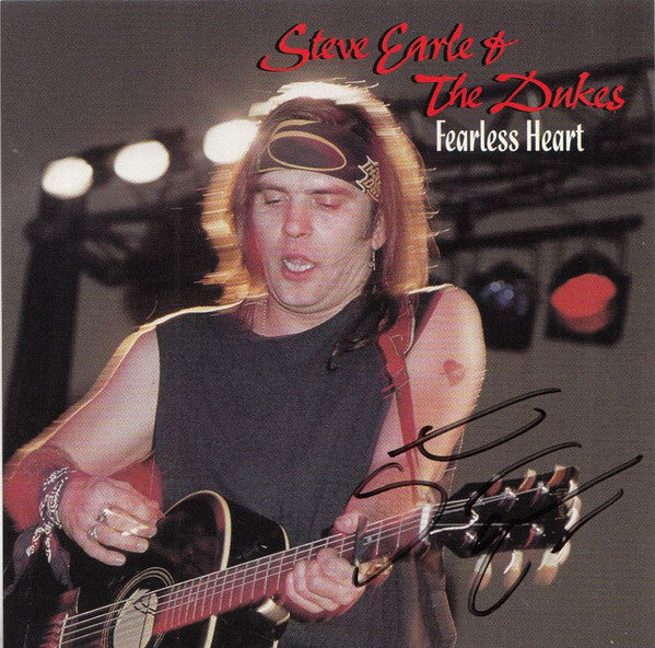 Steve Earle & The Dukes : Fearless Heart (CD, Comp)