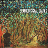 Seafood : Signal Sparks (7")
