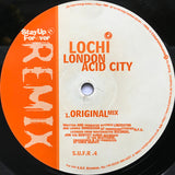 Lochi : London Acid City (12")