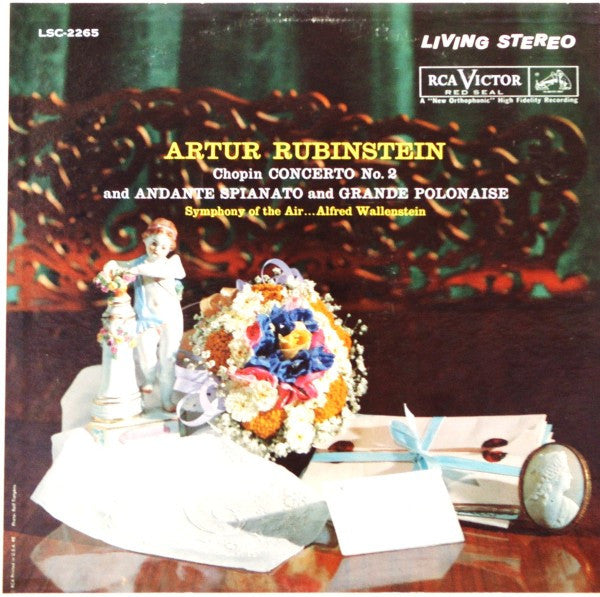 Arthur Rubinstein, Frédéric Chopin, Symphony Of The Air ... Alfred Wallenstein : Concerto No. 2 And Andante Spianato And Grande Polonaise (LP, Album, RE)