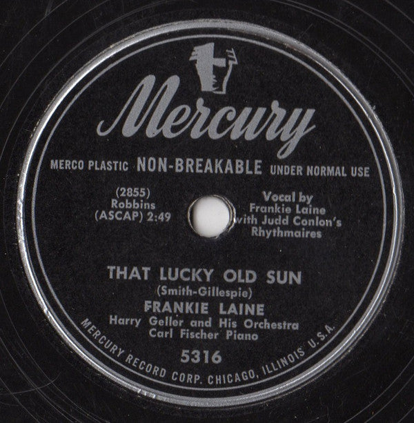 Frankie Laine : That Lucky Old Sun / I Get Sentimental Over Nothing (10")