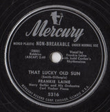 Frankie Laine : That Lucky Old Sun / I Get Sentimental Over Nothing (10")
