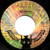Motherlode (2) : When I Die / Hard Life (7", Single, ARP)