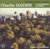 Charlie Haden, Joe Henderson, Al Foster : The Montreal Tapes (Tribute To Joe Henderson) (CD, Album)