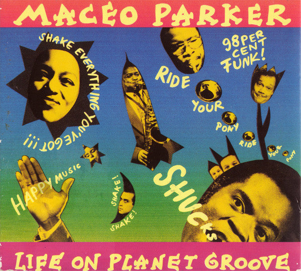 Maceo Parker : Life On Planet Groove (CD, Album, Dig)