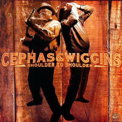 Cephas & Wiggins* : Shoulder To Shoulder (CD, Album)