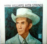 Hank Williams : The Legend Lives Anew - Hank Williams With Strings (LP, Comp)