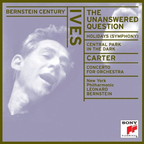 Charles Ives · Elliott Carter · Leonard Bernstein, New York Philharmonic : The Unanswered Question / Holidays / Concerto For Orchestra (CD, Comp)
