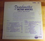 Die Original Hoch- Und Deutschmeister : Deutschmeister Military Marches (LP)