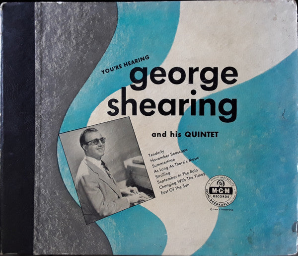 The George Shearing Quintet : You're Hearing George Shearing (4x10", Album)