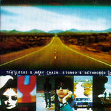 The Jesus And Mary Chain : Stoned & Dethroned (CD, Album, ARC)