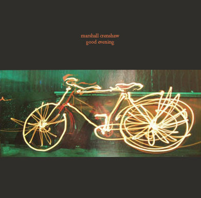 Marshall Crenshaw : Good Evening (CD, Album, RE)