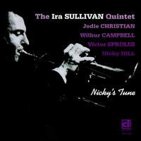 Ira Sullivan Quintet : Nicky's Tune (CD, Album, RE)