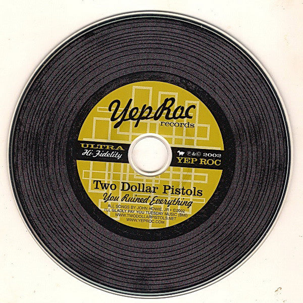 Two Dollar Pistols : You Ruined Everything (CD, Album)